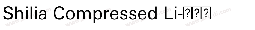 Shilia Compressed Li字体转换